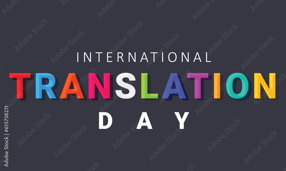 international translation day. background, banner, card, poster, template. Vector illustration. international translation day. background, banner, card, poster, template. Vector illustration.
