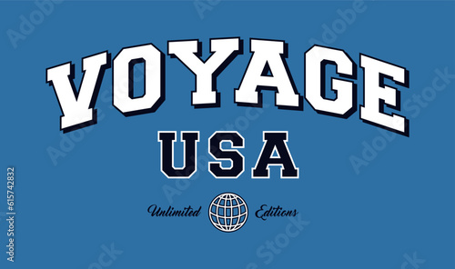 Vintage typography college varsity voyage for graphic tee t shirt and sweatshirt .