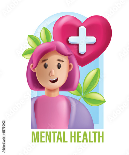 Mental health world day concept, vector positive mind healthcare 3D illustration, happy woman, heart. Self care support, psychological therapy girl patient, cognitive disease prevention. Mental health
