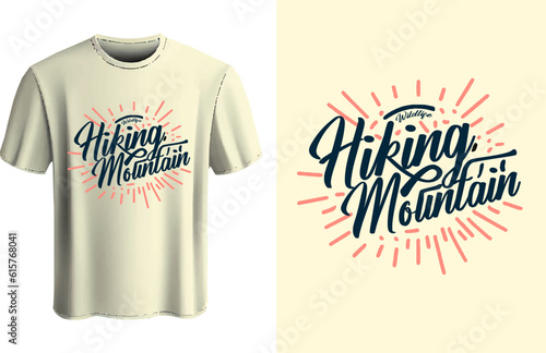 Hiking mountain caligraphy typography design template for t shirts . Hiking caligraphy artworks hand-drawn . Hiking typography t shirt design . Mountain typography t-shirt design . Mountain design
