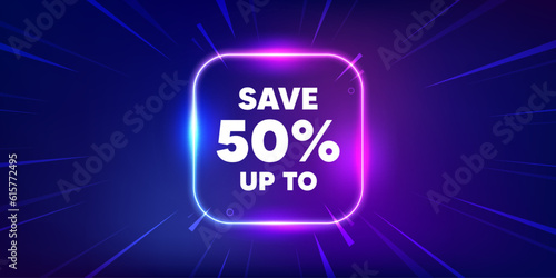 Save up to 50 percent tag. Neon light frame box banner. Discount Sale offer price sign. Special offer symbol. Discount neon light frame message. Vector