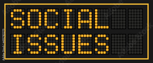 Orange color led banner in word social issues on black background
