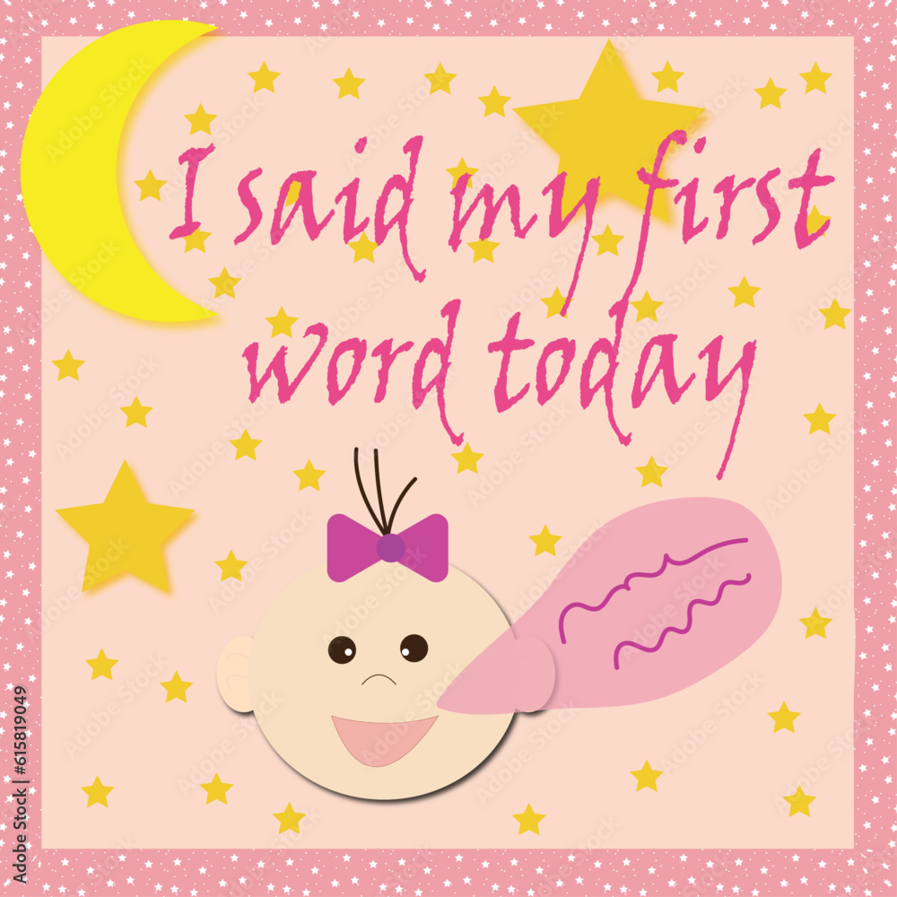 baby card, baby girl card, milestone card, I said my first word today baby card, baby girl card, milestone card, I said my first word today