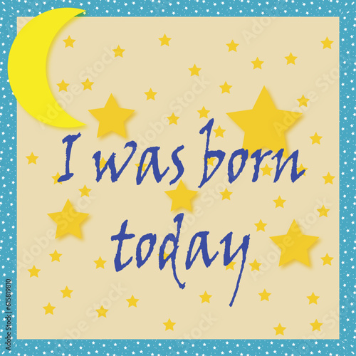 baby card, baby boy card, milestone card, I was born today