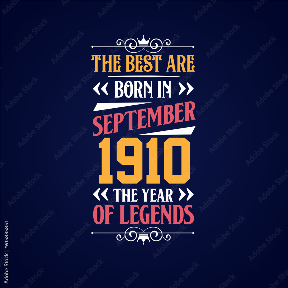 Best are born in September 1910. Born in September 1910 the legend Birthday