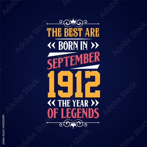 Best are born in September 1912. Born in September 1912 the legend Birthday