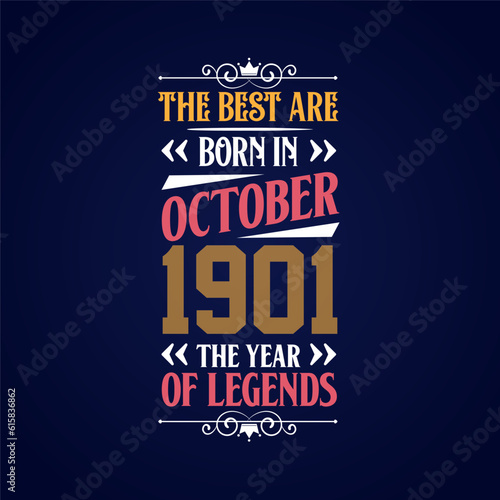 Best are born in October 1901. Born in October 1901 the legend Birthday