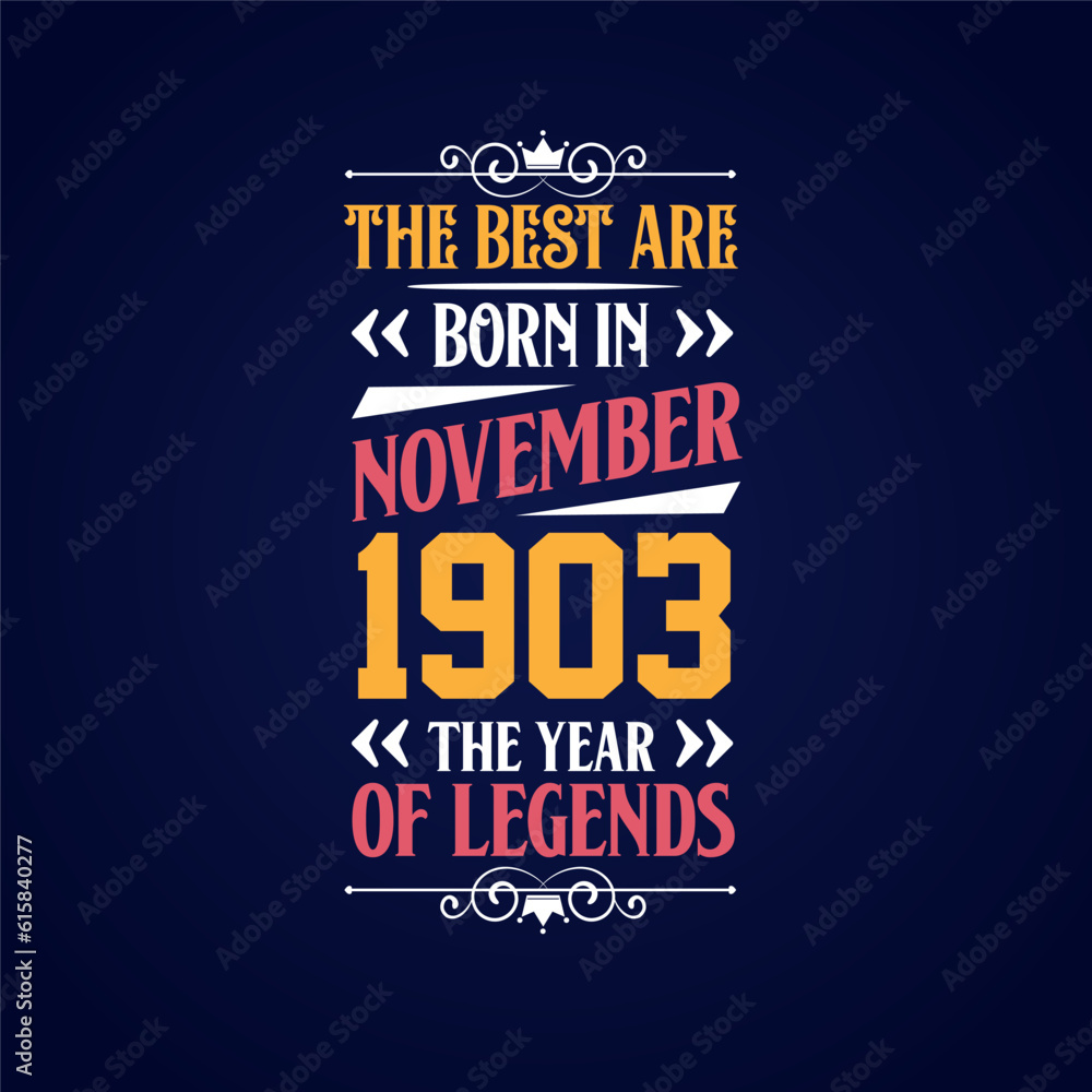 Best are born in November 1903. Born in November 1903 the legend Birthday
