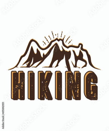 Hiking t shirt design . Hiking design template . Hiking lover design . Hiking , Montain design . Hiking typography . Hike typography