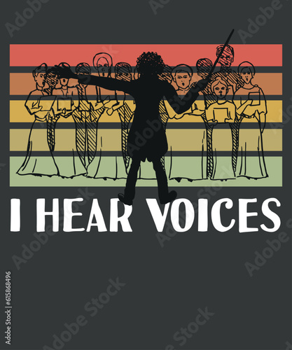 I hear voice Funny Choir Director Soprano Alto Tenor Bass t shirt design vector, vocal, singing, teacher, coach, choir, director, pitch, t-shirt, singer, gift, coaching, Choir Director,
