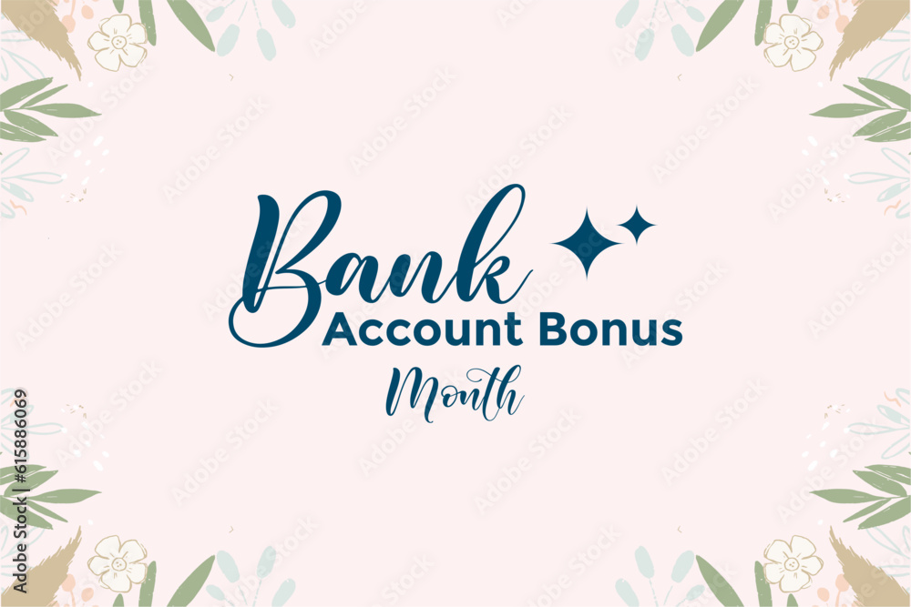 Bank Account Bonus Month background template Holiday concept