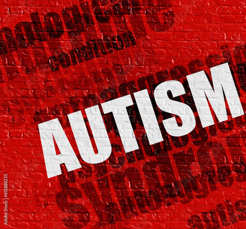 Medicine concept: Red Brick Wall with Autism on it . Autism - on the Brick Wall with Wordcloud Around .