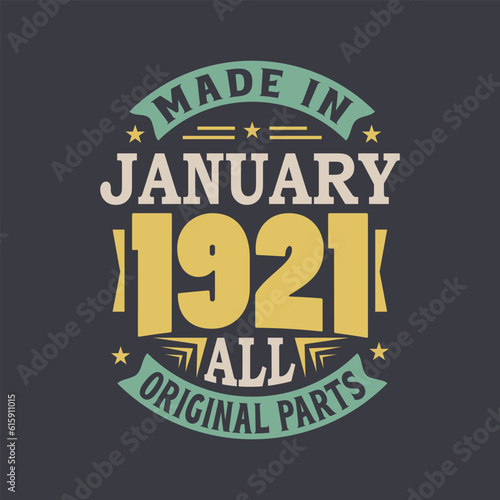 Born in January 1921 Retro Vintage Birthday  Made in January 1921 all original parts