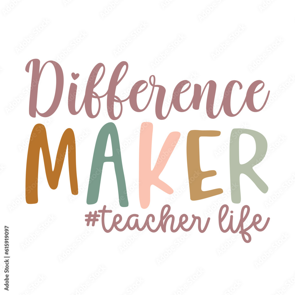 Difference mater, teacher life, best teacher quote design, boho design