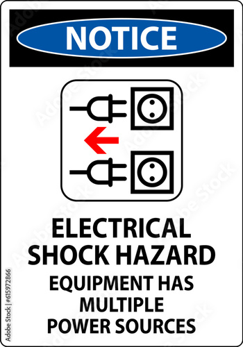 Notice Sign Electrical Shock Hazard, Equipment Has Multiple Power Sources