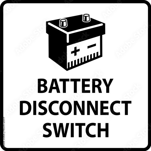 Battery Disconnect Switch Sign On White Background