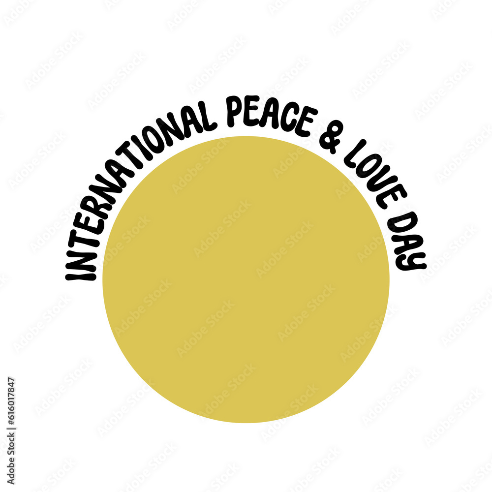 International Peace and Love Day text calligraphy, typography, International Peace and Love Day