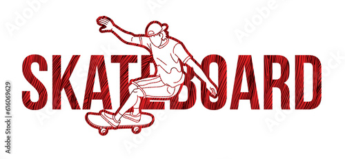 Skateboard Text Designed with Male Player Cartoon Extreme Sport Graphic Vector