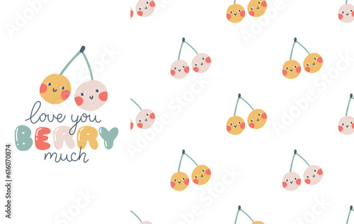 Fruits berries cute cherries with inscription. Love you berry much. Set with seamless pattern. Hand-drawn cartoon doodle in simple naive style. Vector illustrations for kids.