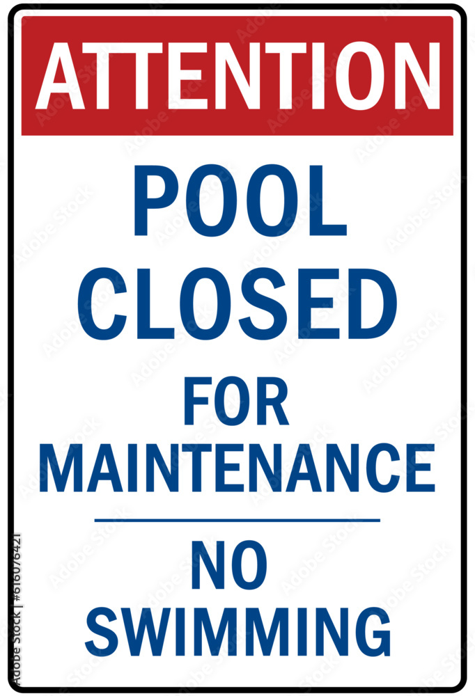 Fototapeta premium Pool closed sign and labels pool closed for maintenance, no swimming