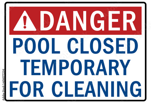 Pool chemical hazard sign and labels pool closed temporary for cleaning