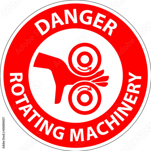 Danger Sign Rotating Machinery Keep Hands Away