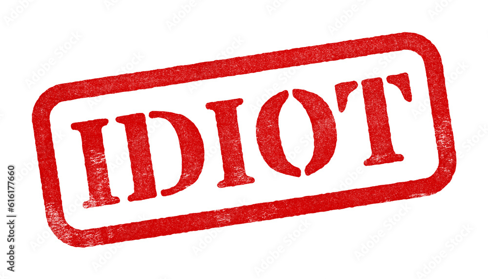 Idiot red rubber stamp isolated on transparent background with