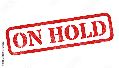 On Hold red rubber stamp isolated on transparent background with distressed texture effect
