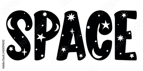 Space black lettering with doodle cosmic images texture on white background. Vector illustration.