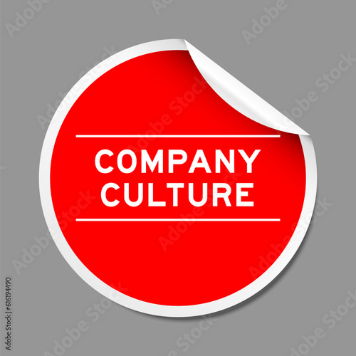 Red color peel sticker label with word comapny culture on gray background