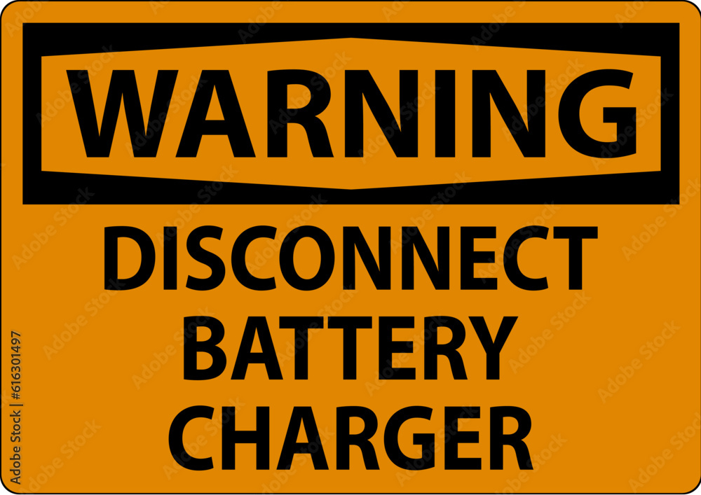 Warning Sign Disconnect Battery Charger On White Background Warning Sign Disconnect Battery Charger On White Background
