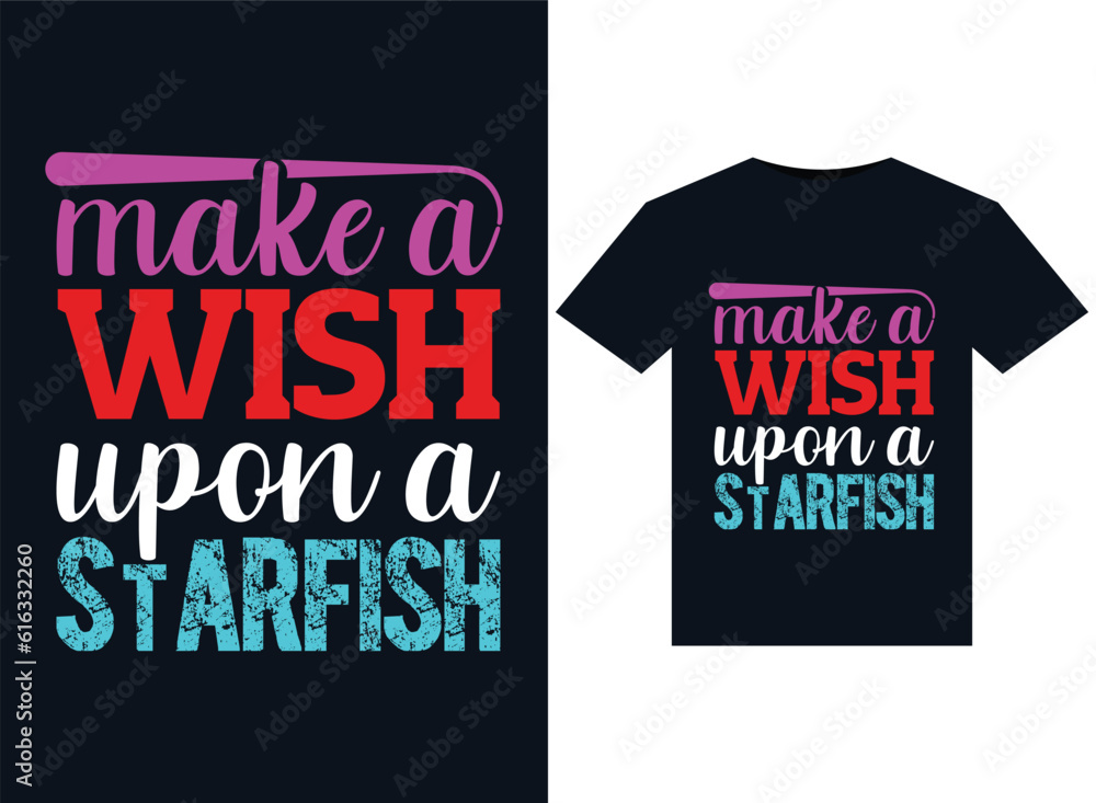 make a wish upon a starfish illustrations for print-ready T-Shirts design make a wish upon a starfish illustrations for print-ready T-Shirts design