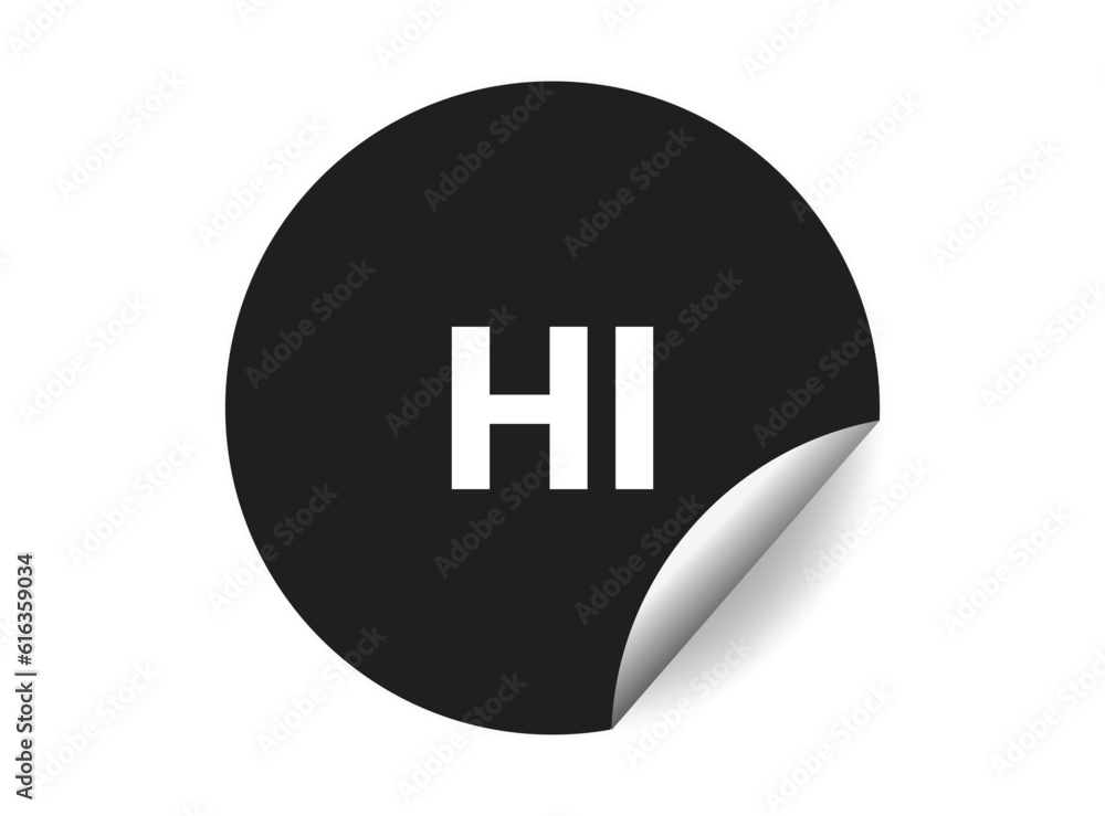 Obraz premium Hi round sticker sign. Hi circle sticker banner, badge symbol vector illustration.