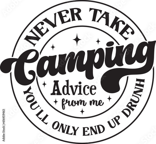 Happy Camper, I’d Rather Be Camping, Let’s Sleep Under The Star, Camp Crew ,Live Simple, Camp More Worry Less, Take Me To The Mountains, Under The Stars Away From The City ,
Campfires And Cuddles, Adv