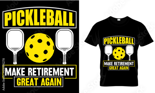 pickleball make retirement great again t-shirt design