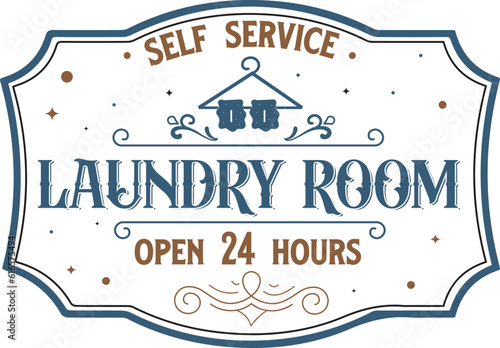 Self service laundry open 24 hours, Vintage laundry sign vector illustration,  Laundry service room, vector illustration, Laundry Room Vintage.