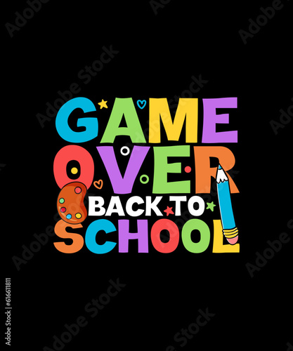 Back To school T-shirt Design Game Over Back To School