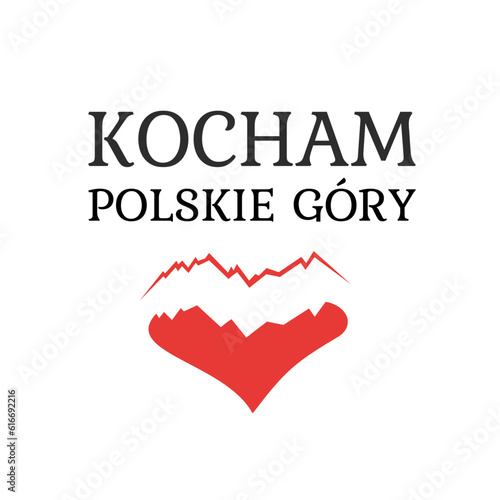 kocham polskie góry - nadruk na koszulkę, naklejka