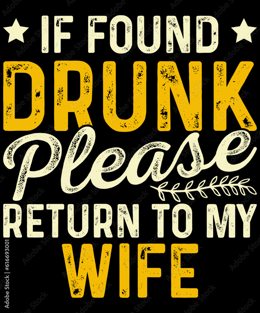 If Found Drunk Vintage Beer T-shirt Design