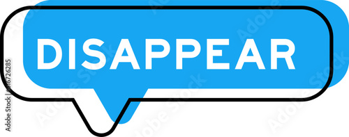 Speech banner and blue shade with word disappear on white background