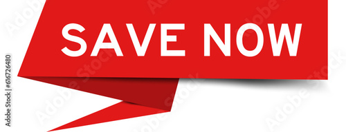 Red color speech banner with word save now on white background