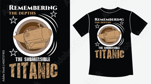 Remembering the depths The Submersible Titanic lint art vector , new t-shirt design 