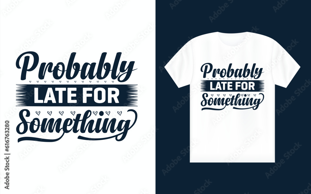 Motivational t-shirt design, typography t-shirt design, vector t-shirt design modern apparel quotes, vector design. Motivational t-shirt design, typography t-shirt design, vector t-shirt design modern apparel quotes, vector design.