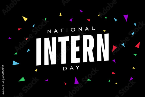 national intern day, background template Holiday concept
