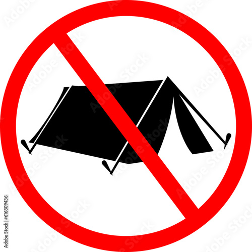 No Camping Tents Allowed Here in this Area. Restriction Sign