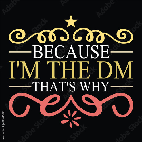 Because i'm the dm That's Why