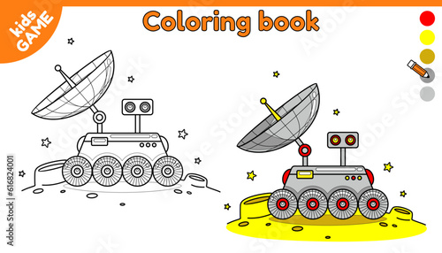 Page of coloring book for kids. Color cartoon cartoon lunar rover on moon in space. Black and white outline lunokhod. Paint the picture. Puzzle for preschool and school children. Vector design.