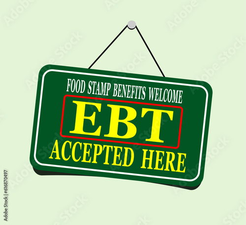 Food stamps and ebt card accepted here sign