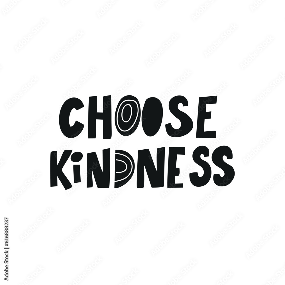 Motivational phrase CHOOSE KINDNESS for postcards, posters, stickers, etc.