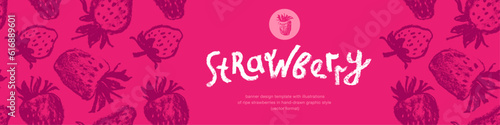 Banner design template with hand drawn illustrations of ripe strawberries vector. Strawberry pattern seamless. Red berries for vegan banner, juice, jam label design. Strawberry smoothie background.